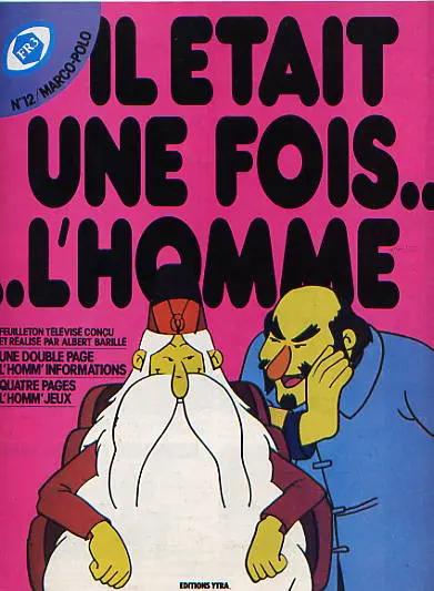 Il était une fois... l'homme Tome 12 Marco-Polo