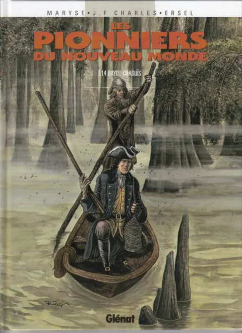 Les Pionniers du Nouveau Monde Tome 14 Bayou Chaouïs