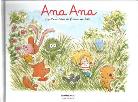 Ana Ana Tome 13 Papillons, lilas et fraises des bois