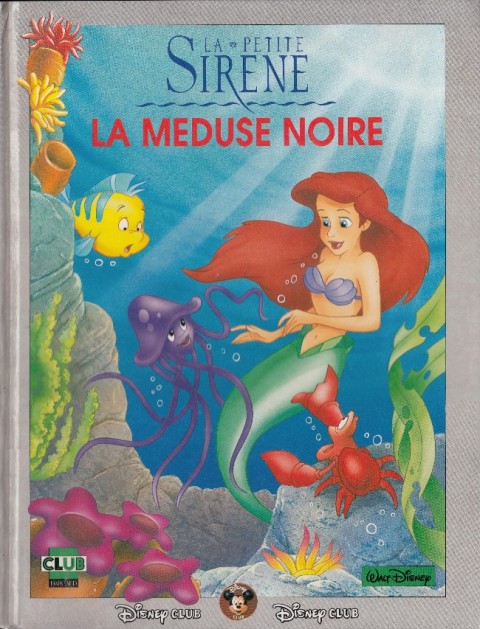 Couverture de l'album Disney Club La Petite Sirène - La Méduse noire