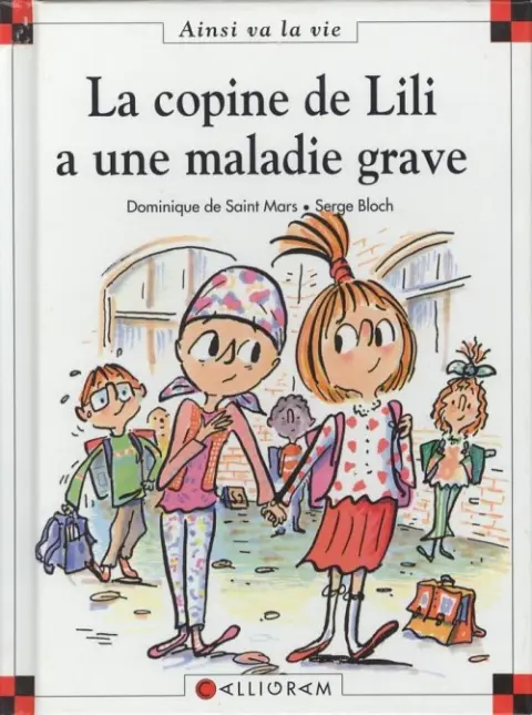 Ainsi va la vie Tome 66 La copine de Lili a une maladie grave