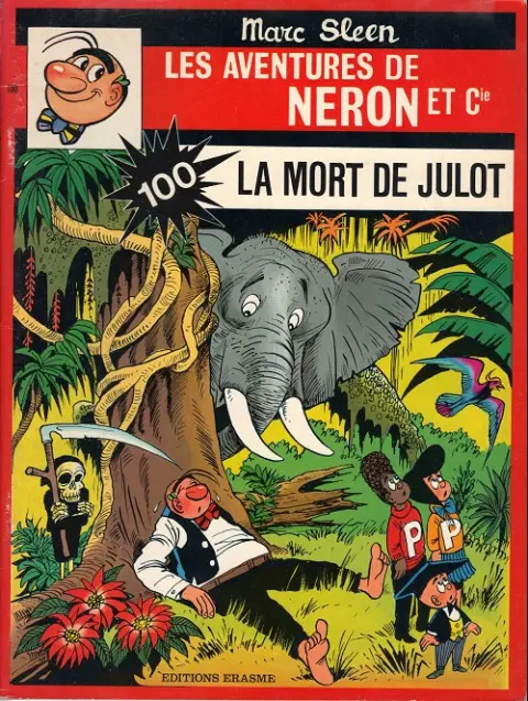 Les Aventures de Néron et Co Tome 100 La mort de Julot
