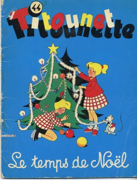 Titounet et Titounette Tome 44 Le temps de Noël