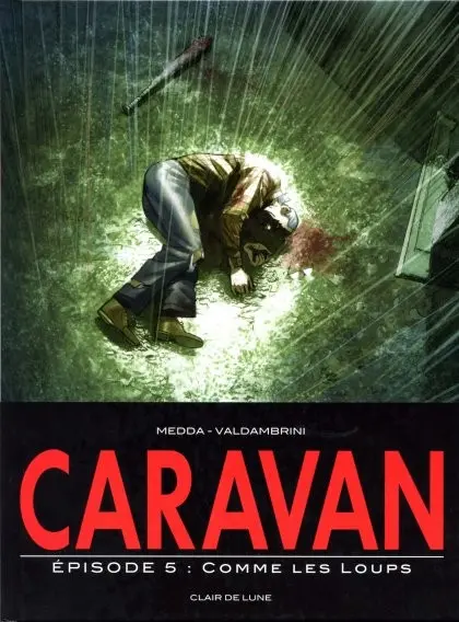 Caravan Tome 5 Comme les loups