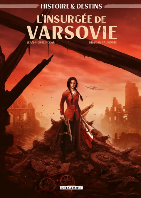 Histoire & destins 2 L'Insurgée de Varsovie