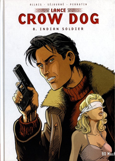 Lance Crow Dog Tome 8 Indian soldier