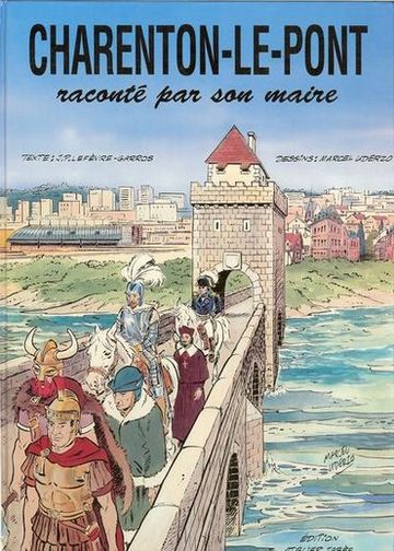 Couverture de l'album Charenton-Le-Pont Charenton-Le-Pont raconté par son maire