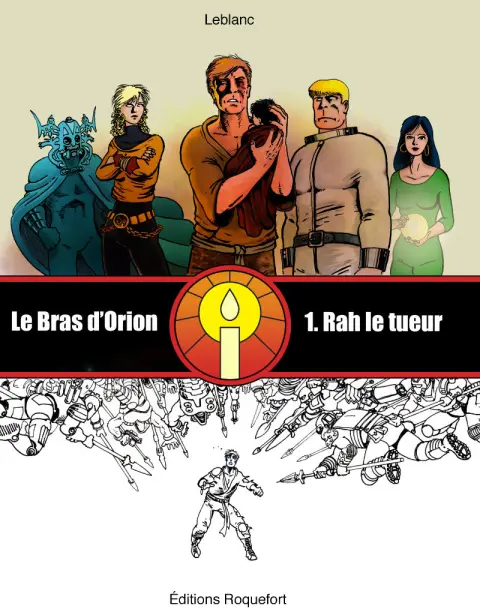 Le bras d'Orion 1 Rah le tueur