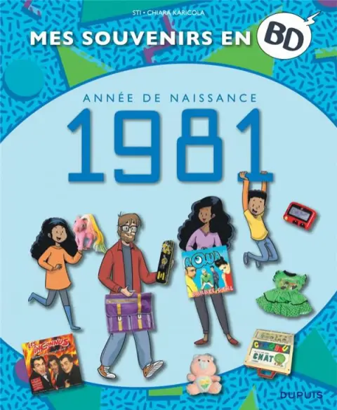 Mes souvenirs en BD Tome 42 Année de naissance 1981