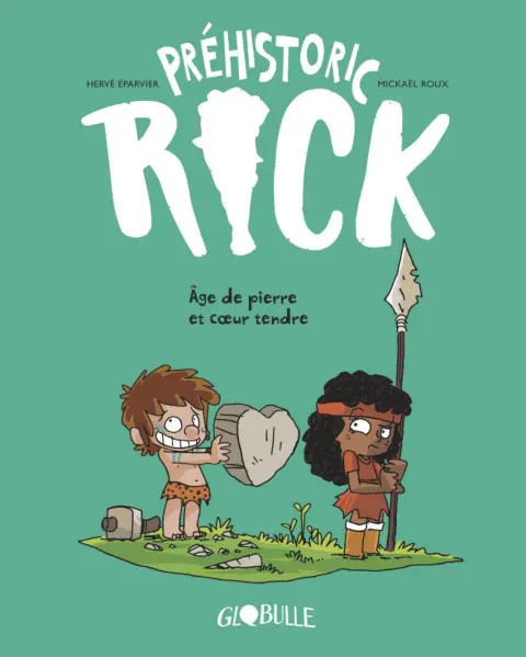 Préhistoric Rick Tome 3 Âge de pierre et cœur tendre