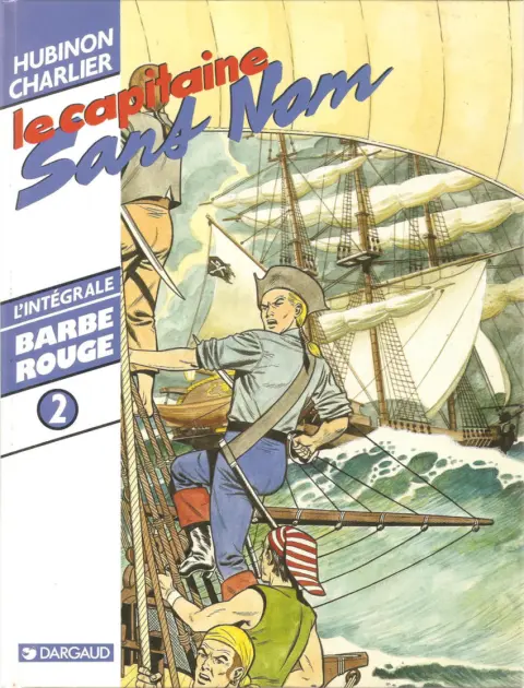 Couverture de l'album Barbe-Rouge L'intégrale Tome 2 Le capitaine Sans Nom