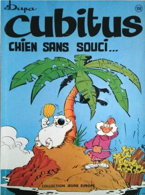 Cubitus Tome 5 Cubitus chien sans souci...