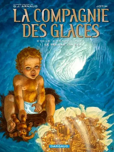 La Compagnie des glaces Tome 8 Cabaret Miki - Le peuple du sel