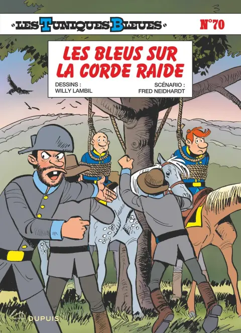 Les Tuniques Bleues Tome 70 Les Bleus sur la corde raide