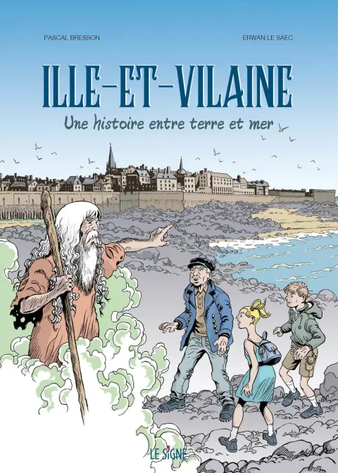 Ille-Et-Vilaine Une histoire entre terre et mer