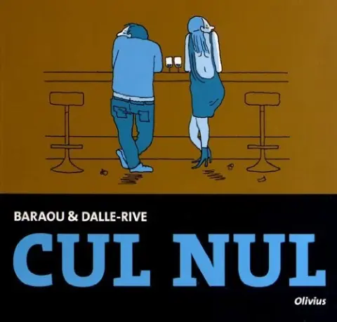 Cul nul Tome 1