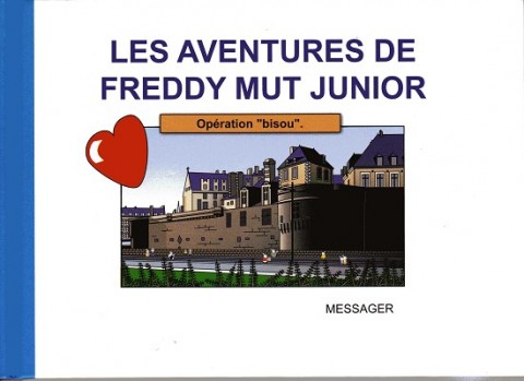 Couverture de l'album Les aventures de Freddy Mut Junior Tome 2 Opération bisou