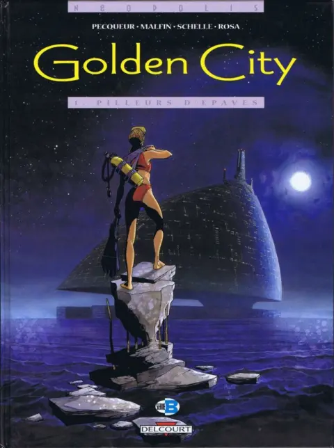 Golden City Tome 1 Pilleurs d'épaves