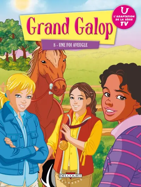 Grand Galop Tome 8 Une foi aveugle