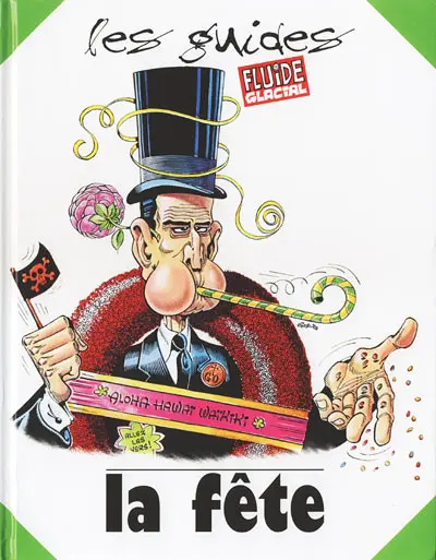 Les Guides Fluide Glacial Tome 8 La fête