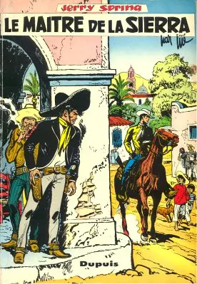 Jerry Spring Tome 10 Le maître de la Sierra