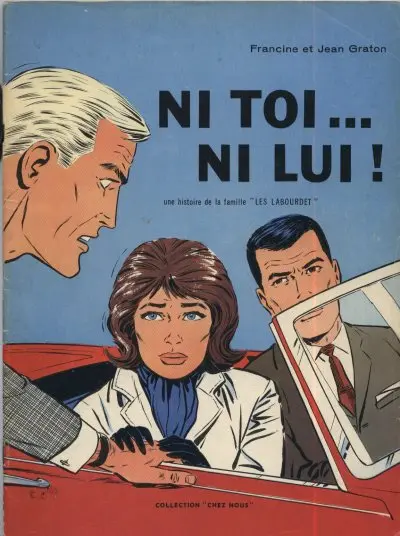 Les Labourdet Tome 1 Ni toi... Ni lui !