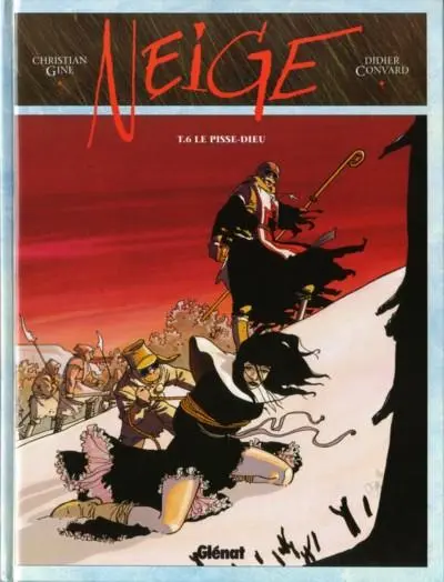 Neige Tome 6 Le pisse-dieu
