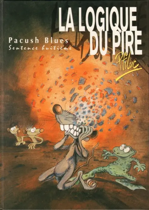 Pacush Blues Tome 8 Sentence huitième : La logique du pire