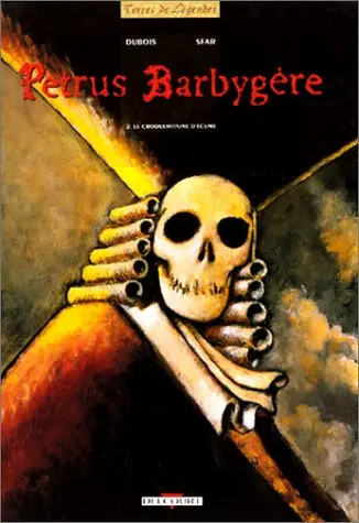 Petrus Barbygère Tome 2 Le croquemitaine d'écume