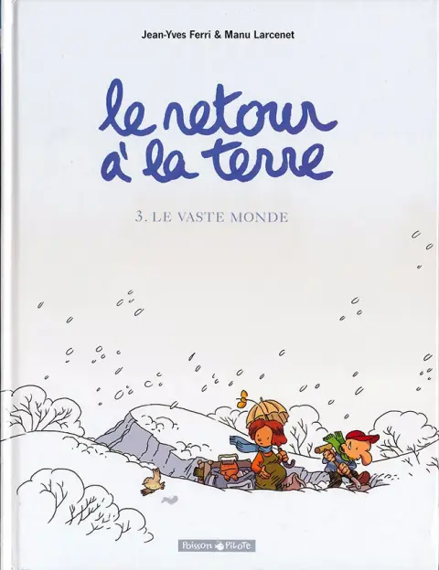 Le Retour à la terre Tome 3 Le vaste monde