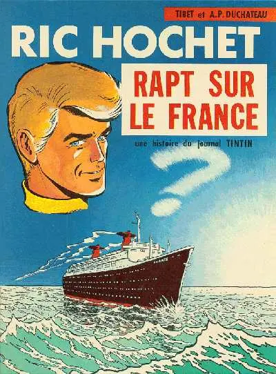 Ric Hochet Tome 6 Rapt sur le France