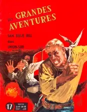 Les Grandes Aventures Tome 17 Union-Sud
