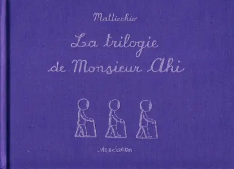 La trilogie de Monsieur Ahi