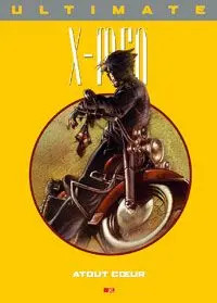 Ultimate X-Men Tome 8 Atout Cœur