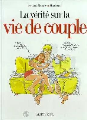 La Vérité sur... Tome 3 La vie de couple