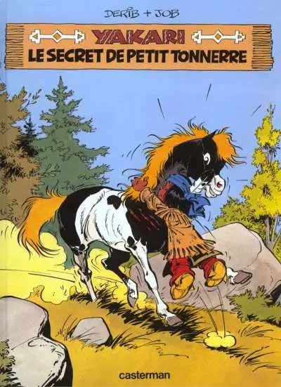 Yakari Tome 6 Le secret de Petit Tonnerre