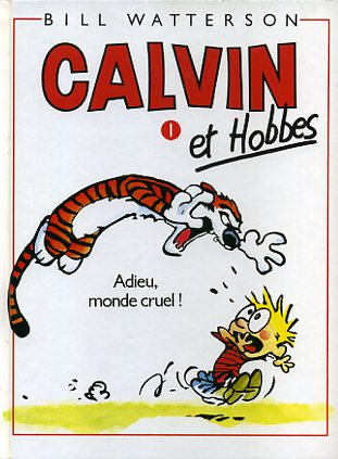 Couverture de l'album Calvin et Hobbes Tome 1 Adieu, monde cruel !