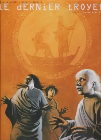 Le Dernier Troyen Tome 5 Au-delà du Styx