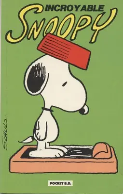 Snoopy Tome 2 Incroyable Snoopy