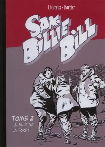 Sam Billie Bill Tome 2 La fille de la forêt