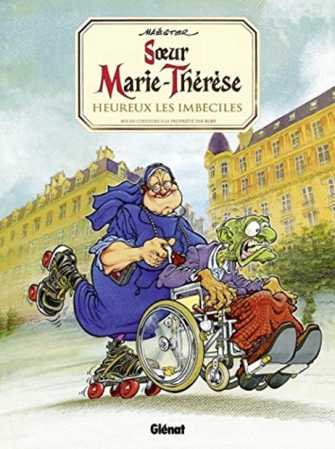 Couverture de l'album Sœur Marie-Thérèse des Batignolles Tome 2 Heureux les imbéciles
