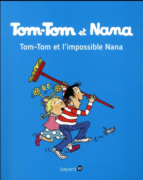 Tom-Tom et Nana Tome 1 Tom-Tom et l'impossible Nana