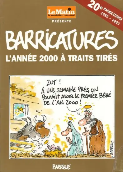 Barricatures Tome 20 L'Année 2000 à traits tirés