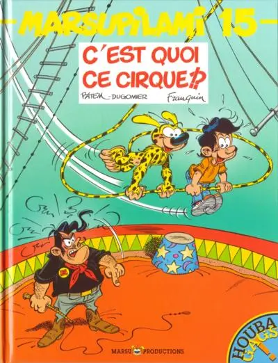 Marsupilami Tome 15 C'est quoi ce cirque !?