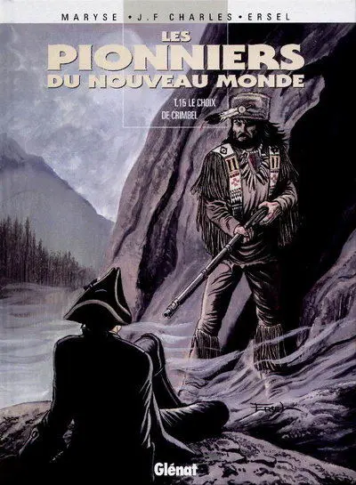 Les Pionniers du Nouveau Monde Tome 15 Le Choix de Crimbel