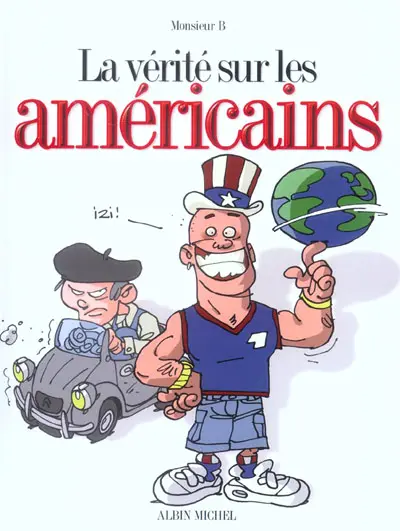 La Vérité sur... Tome 28 Les Américains