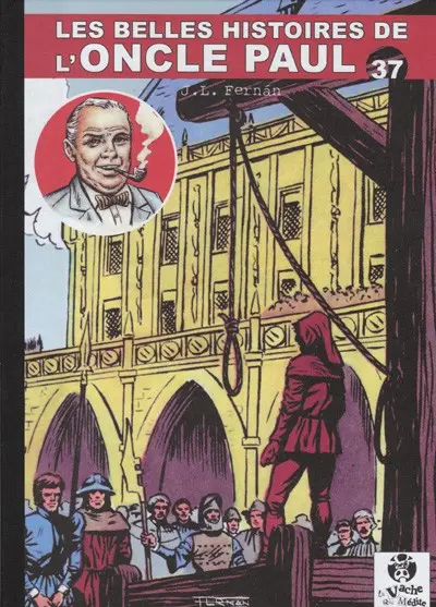 Les Belles histoires de l'Oncle Paul Tome 37