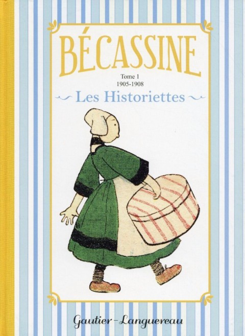 Bécassine (Les Historiettes) Tome 1 Tome 1 : 1905-1908