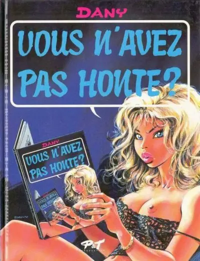 Ça vous intéresse ? Tome 3 Vous n'avez pas honte ?
