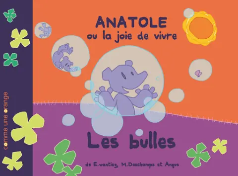 Anatole ou la joie de vivre